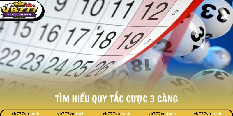 Lô Đề VB777 3 Tìm hiểu quy tắc cược 3 càng