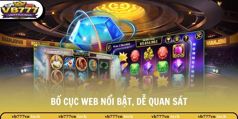Slot Game VB777 1 Bố cục web nổi bật, dễ quan sát