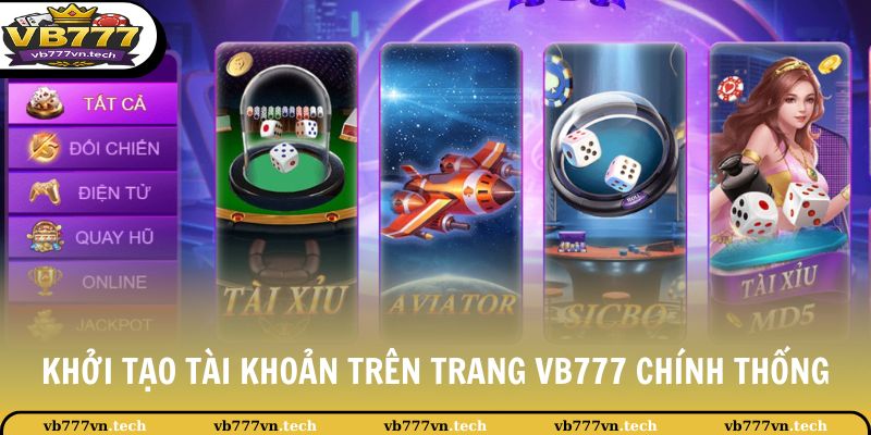 VB777 Đăng Ký 3 Khởi tạo tài khoản trên trang VB777 chính thống
