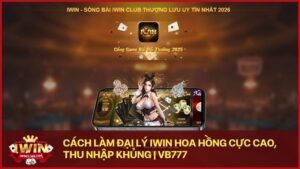 top 3 cong game bai uy tin 2026 iwin club - Trở thành đại lý iwin: Cách kiếm thu nhập thụ động hàng chục triệu mỗi tháng
